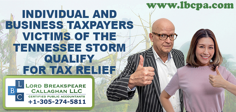 IRS: Tennessee Storm Victims Qualify for Tax Relief; April 18 Deadline, Other Dates Extended to July 31