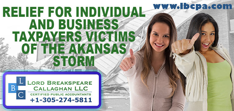Arkansas Storm Victims Qualify for Tax Relief; April 18 Deadline, Other Dates Extended to July 31